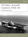 US Navy Aircraft Carriers 1942–45 - Mark (Author) Stille - 9781846030376