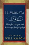 Illuminata - Marianne Williamson - 9781846044410