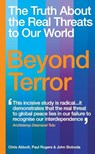 Beyond Terror - Chris Abbott ; John Sloboda ; Paul Rogers - 9781846045462