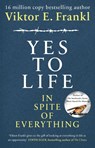 Yes To Life In Spite of Everything - Viktor E. Frankl - 9781846046360