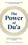 The Power of Du'a - Aliyah Umm Raiyaan - 9781846048180