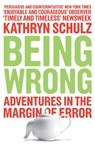 Being Wrong - Kathryn Schulz - 9781846270741