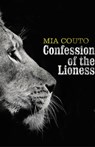 Confession of the Lioness - COUTO,  Mia - 9781846558030