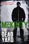 The Dead Yard - Adrian McKinty - 9781846687037