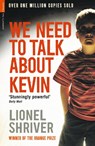 We Need To Talk About Kevin - Lionel Shriver - 9781846687341