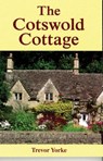 The Cotswold Cottage - Trevor Yorke - 9781846743337