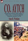 Co. Aytch - Sam R Watkins - 9781846778889