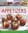 Best-Ever Recipes Appetizers - Christine Ingram - 9781846811920
