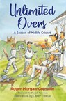 Unlimited Overs - Roger Morgan-Grenville - 9781846892929