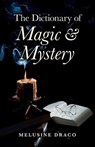 The Dictionary of Magic & Mystery - Melusine Draco - 9781846948077