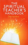 Spiritual Teacher's Handbook - Dee Apolline - 9781846949692