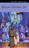 African Theatre 18 - Chukwuma Okoye - 9781847012364