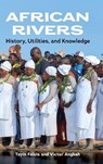 African Rivers - Professor Toyin (Series Editor) Falola ; Victor Angbah - 9781847014405
