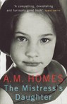 The Mistress's Daughter - A.M. Homes - 9781847080110