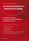 A Practical Guide To Obtaining Probate - Peter Wade - 9781847168665