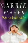 Shockaholic - Carrie Fisher - 9781847390363