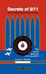 Secrets of 9/11 - Lester G. Murphy - 9781847480811