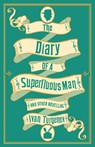 The Diary of a Superfluous Man and Other Novellas: New Translation - Ivan Turgenev - 9781847497628