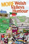 More Welsh Valleys Humour - JANDRELL,  David - 9781847719522