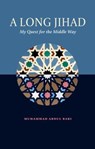 A Long Jihad - Muhammad Abdul Bari - 9781847741172