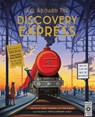 All Aboard the Discovery Express - HAWKINS,  Emily ; Adams, Tom - 9781847809902