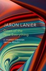 Dawn of the New Everything - Jaron Lanier - 9781847923523