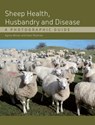 Sheep Health, Husbandry and Disease - Agnes C Winter ; Clare Phythian - 9781847972354