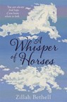 Whisper of Horses - BETHELL,  Zillah - 9781848125346
