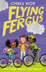 Flying Fergus 6: The Cycle Search and Rescue - Sir Chris Hoy - 9781848126206