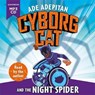 Cyborg Cat and the Night Spider -  - 9781848129177