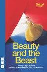 Beauty and the Beast - Lucy Kirkwood ; Katie Mitchell - 9781848421578