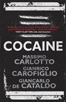 Cocaine - Massimo Carlotto ; Gianrico Carofiglio ; Giancarlo De Cataldo ; Carlotto Cataldo - 9781848665989