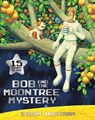 Bob and the Moontree Mystery - Simon Bartram - 9781848777491