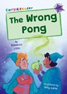 The Wrong Pong - Rebecca Lisle - 9781848869608