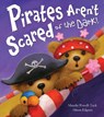 Pirates Aren't Scared of the Dark! - Maudie Powell-Tuck - 9781848959002
