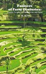Farmers of Forty Centuries - F. H. King - 9781849024068