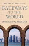 Gateways to the World - Mehran Kamrava - 9781849045636