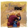 The Princess and the Fog - Anthony Lloyd Jones - 9781849056557