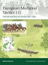 European Medieval Tactics (1) - Dr David Nicolle - 9781849085038