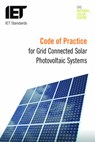Code of Practice for Grid-connected Solar Photovoltaic Systems - The Institution of Engineering and Technology - 9781849197212