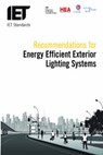 Recommendations for Energy-efficient Exterior Lighting Systems - The Institution of Engineering and Technology - 9781849199421