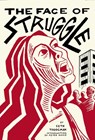 The Face Of Struggle - TOBOCMAN,  Seth ; Kuper, Peter - 9781849353779