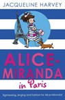Alice-Miranda in Paris - Jacqueline Harvey - 9781849418607
