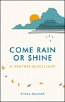 Come Rain or Shine - DUNLOP,  Storm - 9781849537186