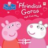 Peppa Pinc: Ffrindiau Gorau - Llyfr Codi Fflap - Mark Baker ; Neville Astley ; Owain Sion - 9781849670173