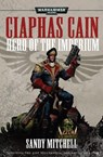 Ciaphas Cain: Hero of the Imperium - Sandy Mitchell - 9781849702706