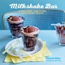 Milkshake Bar - MILES,  Hannah - 9781849757317