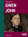 Tate British Artists: Gwen John - Alicia Foster - 9781849762748