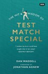 The Wit and Wisdom of Test Match Special - Dan Waddell - 9781849908719