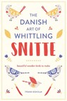 Snitte: The Danish Art of Whittling - EGHOLM,  Frank - 9781849944403